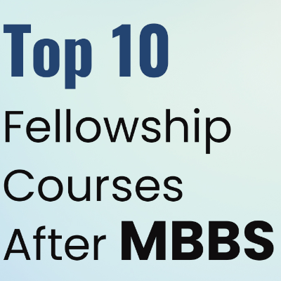 Fellowship Courses after MBBS Online